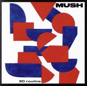 3D ルーティーン/MUSH