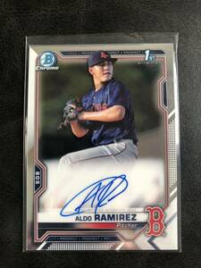 2021 topps Bowman Chrome Baseball ALDO RAMIREZ 1st bowman Chrome Autograph (直筆サイン) Card MLB RC Boston REDSOX