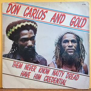 DON CARLOS AND GOLD / THEY NEVER KNOW NATTY DREAD HAVE HIM CREDENTIAL [ Hit Bound ] US Orig盤