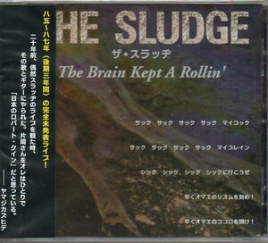 即決CD ザ・スラッヂ／The Brain Kept A Rollin