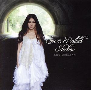 Love&Ballad Selection(SHM-CD)/柴咲コウ