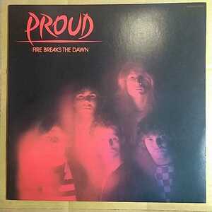 Proud「fire breaks the dawn 情熱の白夜」邦LPレコード 1985年★★heavy metal NWOBHM