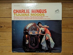 USオリジナル盤/CHARLES MINGUS/CHARLIE MINGUS/Tijuana Moods/RCA Victor/ LSP-2533/チャールズ・ミンガス/深溝