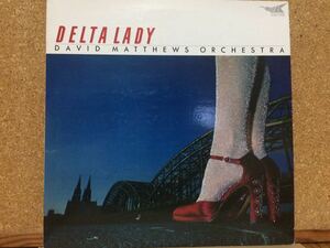 LP★デヴィッド・マシューズDavid Matthews★デルタ・レディDelta Lady☆アール・クルー