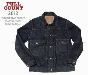 ■ FULLCOUNT フルカウント デニムジャケット セカンド 2812 タイトフィット 2nd TIGHT FIT HEAVY OZ 15.5oz ■