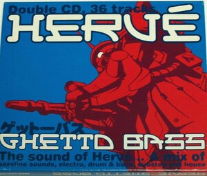 2CD Herve / Ghetto Bass