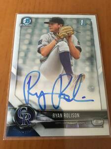 【Rockies/Ryan Rolison】2018 Bowman Chrome 1st Auto 