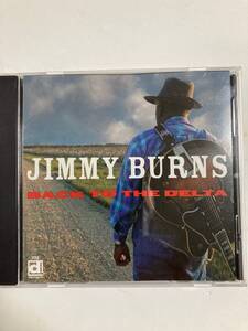 【ブルース】ジミー・バーンズ（Jimmy Burns)「 バック・トゥ・ザ・デルタ（BACK TO THE DELTA)」（レア）中古CD、USオリジナル盤、BL-188