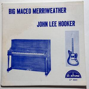 Big Maceo Merriweather / John Lee Hooker　US Original LP　Fortune Record