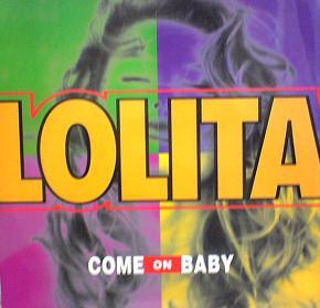 $ LOLITA / COME ON BABY (ABeat 1200) 折 (PS) EEE10+