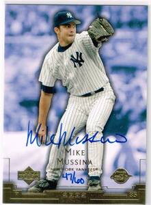 MLB 2004 UD SP Authentic Buy Back Autograph Mike Mussina 47/60 Auto Upper Deck バイバック 直筆サイン マイク・ムシーナ