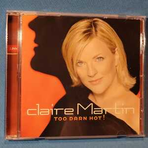 高音質[LINN-HDCD]★ クレア・マーティン / トゥー・ダーン・ホット ★ Claire Martin / TOO DARN HOT! ★廃盤超レア・入手困難