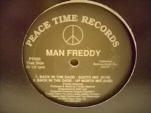 ■12インチ　MAN FREDDY / BACK IN THE DAZE（South MIX / UP NORTH MIX / MARZ MIX） 輸入盤 ハウス◇r2420