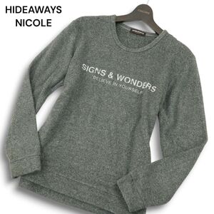 HIDEAWAYS NICOLE ハイダウェイ ニコル 秋冬★ クルーネック トレーナー カットソー 裏起毛 プリント グレー Sz.46 メンズ　A4T11282_A#B