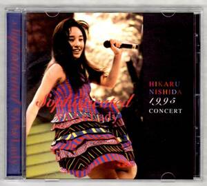 ∇　西田ひかる／1995 CONCERT／Sophisticated／やんちゃLady