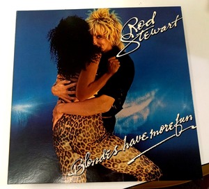 ROD STEWART ロッド スチュワート/BLONDES HAVE MORE FUN スーパースターはブロンドがお好き ＬＰレコード　日本盤