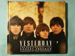 洋書 ビートルズ写真集 「YESTERDAY」/ロバート・フリーマン/THE BEATLES 1963-1965/ROBERT FREEMAN