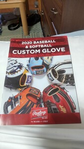 カタログ〜Rawlings 2020 BASEBALL & SOFTBALL CUSTOM GLOVES〜 ローリングス カスタム グローブ グラブ ミット 硬式 軟式 ソフトボール