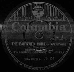 T0044 BRUNO WALTER, THE LONDON SYMPHONY ORCHESTRA / Smetana: The Bartered Bride - Overture Pt. 1 / Pt. 2(12”)