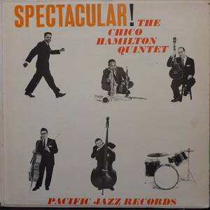 米PACIFIC JAZZ盤LP！MONO盤 Chico Hamilton Quintet / Spectacular! 55年作の62年プレス PJ-39 Jim Hall Incognito Positivity Blue Sands
