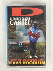 ■□ア383 D OF TRINITY GARDEN CARTEL ディー・オブ・トリニティ・ガーデン・カルテル STRAIGHT TEXAS HOODLUM カセットテープ□■