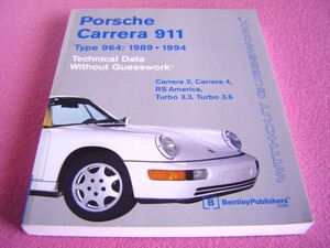 ★ 洋書 ★ ポルシェ カレラ 911 ★ タイプ964:1989→1994 ★ Technical Data Without ★ テクニカル データ/整備/メンテナンス/修理/OH 