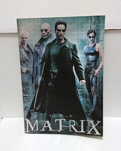 ワーナー・ブラザーズ 松竹 MATRIX [マトリックス] 主演:キアヌ・リーブス/キャリー=アン・モス 映画パンフレット 1999年公開