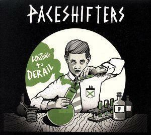 【輸入盤】Ｗａｉｔｉｎｇ　ｔｏ　Ｄｅｒａｉｌ／Ｐａｃｅｓｈｉｆｔｅｒｓ