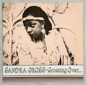 ■1985年 オリジナル UK盤 Sandra Cross - Crossing Over 12”LP 222-FIRM Firm Records