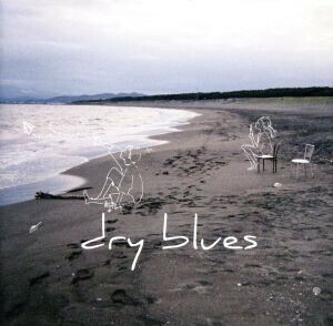 dry blues(DVD付)/The Cheserasera