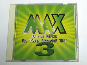 MAX 3 Best Hits In The World 