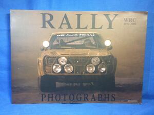 ラリーフォトグラフス RALLY PHOTOGRAPHS 2009年 D.station WRC 創世記から黄金期 ラリー写真集