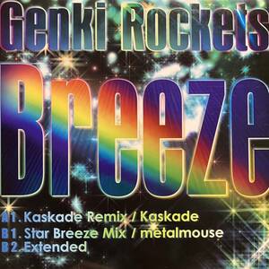 GENKI ROCKETS 元気ロケッツ / BREEZE Kaskade Remix Star Breeze Mix metalmouse 安田レイ 宮原永海