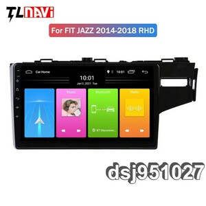 10インチ For FIT JAZZ 2014-2018 RHD 専用 パネル CarPlay アンドロイド ナビ ディスプレイオーディオ iPhone 2G/32G