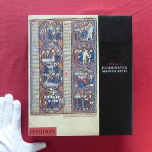 a18/洋書【装飾写本の歴史：A History of Illuminated Manuscripts/1994年・Phaidon】