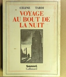 LOUIS FERDINANT CELINE TARDI / VOYAGE AU BOUT DE LA NUIT / 　Futuropokis 1988 挿絵入り大型本