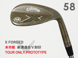 【良品～美品】PGAツアー支給品 Callaway X FORGED RAW ウェッジ 58度 9 新溝V刻印 PROJECT X 7.0 TOUR ONLY プロトタイプ 本物保証