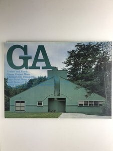 GA Global Architecture #39 ヴェンチューリ & ローチ ヴァナ・ヴェンチューリ邸 1962 ブラント邸 1973 タッカー邸