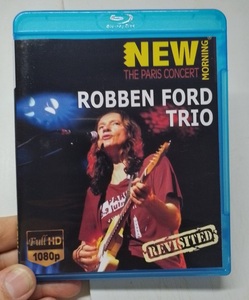 【輸入盤ブルーレイ】 ROBBEN FORD TRIO NEW MORNING - THE PARIS CONCERT - REVISITED б [BD25] 1枚