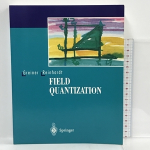 洋書　Field Quantization Springer D.A.Bromley