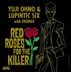 ルパン三世 大野雄二 Lupintic Six CD 「殺し屋に紅薔薇を」 RED ROSES FOR THE KILLER トルネイド 愛のテーマ スーパーヒーロー 詩織