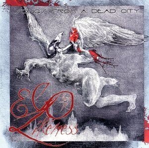 【輸入盤】Songs from a Dead City/Ego Likeness