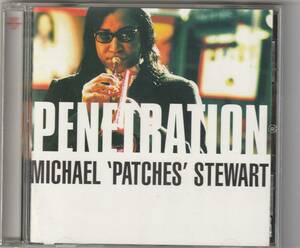  マイケル　パッチェススチュアート MICHAEL STEWART PATCHES　STEWART / PENETRATION