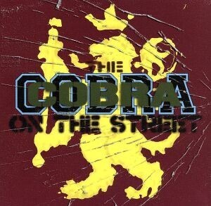 COBRA ON THE STREET/COBRA