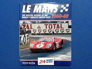 洋書 Le Mans 24 Hours 1960-69: The Official History of the World