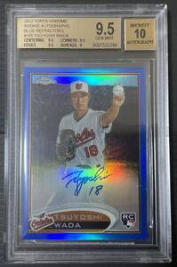 和田毅 直筆サインカード 2012 Topps Chrome Rookie Auto RC　199枚限定　BGS9.5