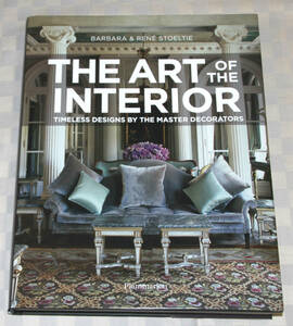 洋書　 The Art of the Interior: Timeless Designs by the Master Decorators　インテリア　デコレーション　特大型　 中古本　