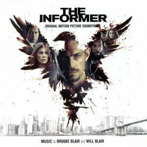 THE INFORMER/三秒間の死角 オリジナル・サウンドトラック/ブルック・ブレア/ウィル・ブレア(音楽)