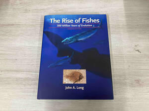 【洋書】The Rise of Fishes 500 Million Years of Evolution SECOND EDITION