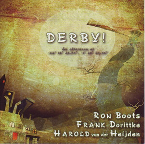 ●2009年●オランダ盤●Ron Boots, Frank Dorittke, Harold Van Der Heijden Derby!-USED,CD,Genre: Electronic Style: Berlin-School